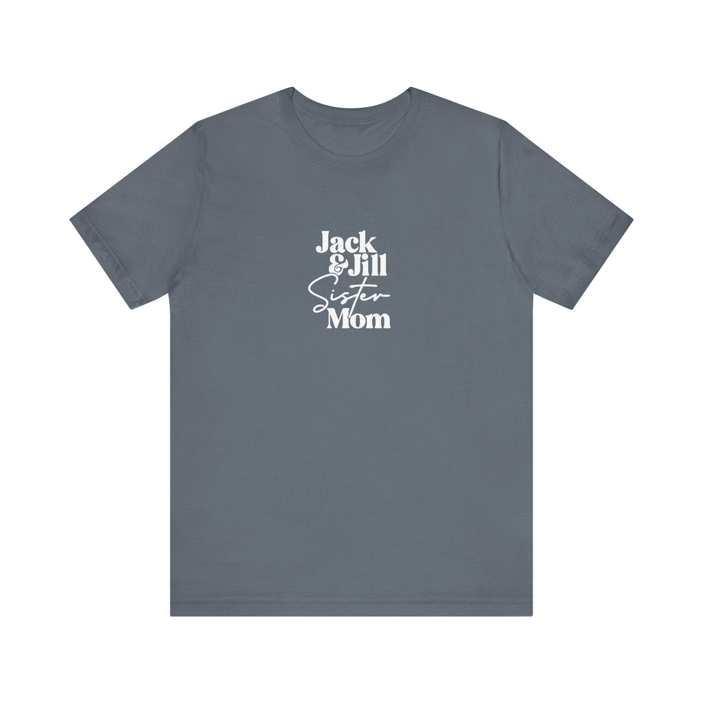 Jack & Jill Sister Mom Retro Tee