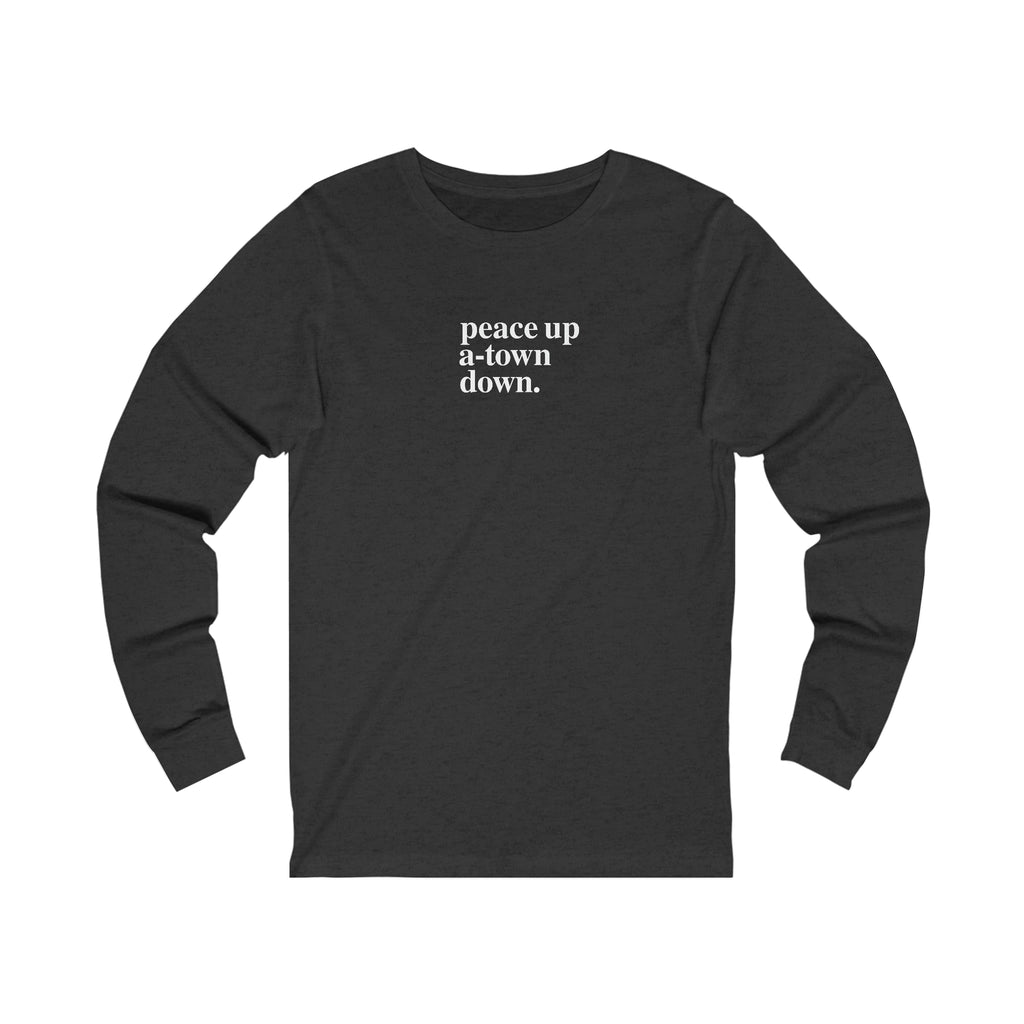 peace up. Long Sleeve